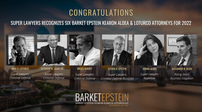 Super Lawyers Recognizes Six Barket Epstein Kearon Aldea And Loturco Attorneys For 2022 1884